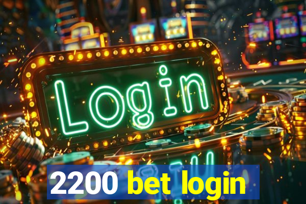 2200 bet login