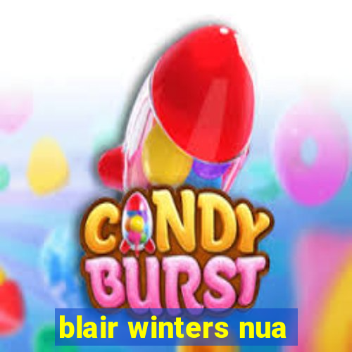 blair winters nua