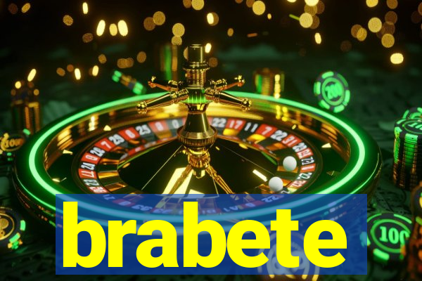 brabete