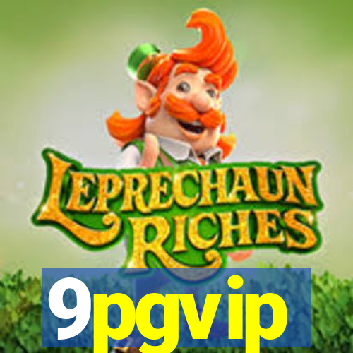 9pgvip