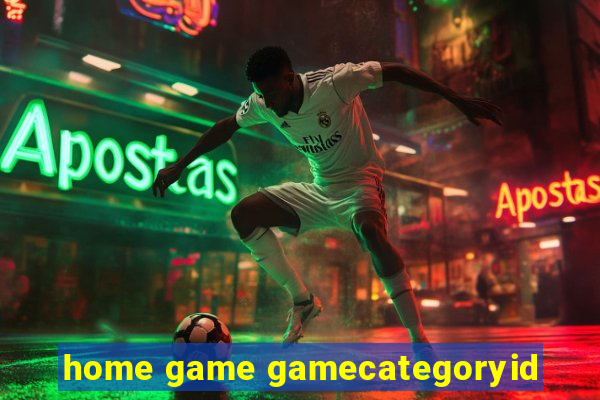 home game gamecategoryid