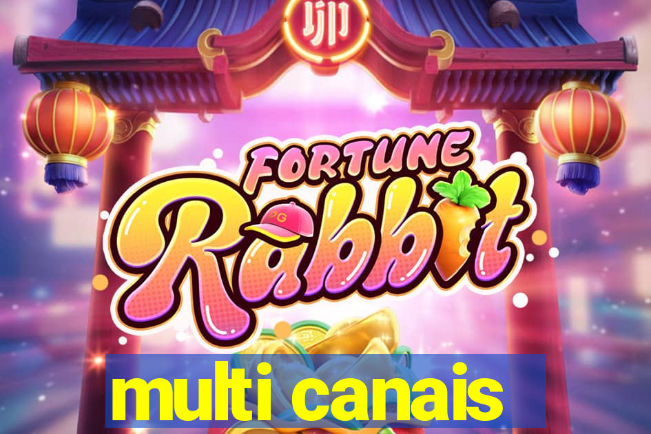 multi canais