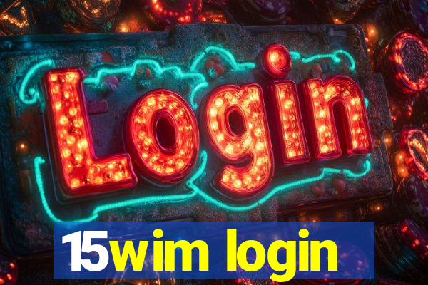 15wim login