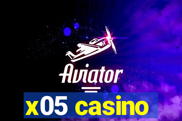 x05 casino