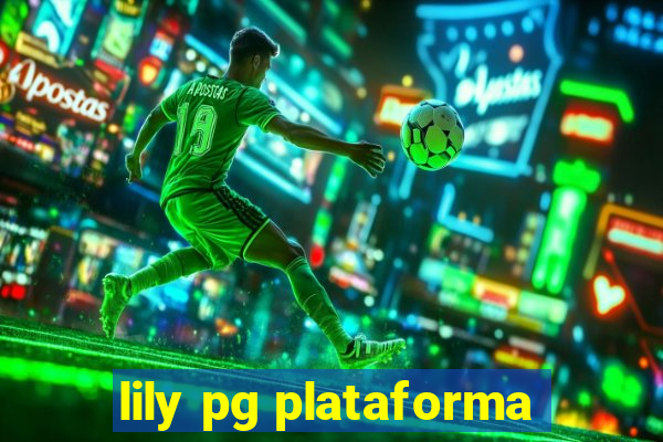 lily pg plataforma