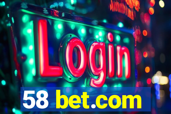 58 bet.com