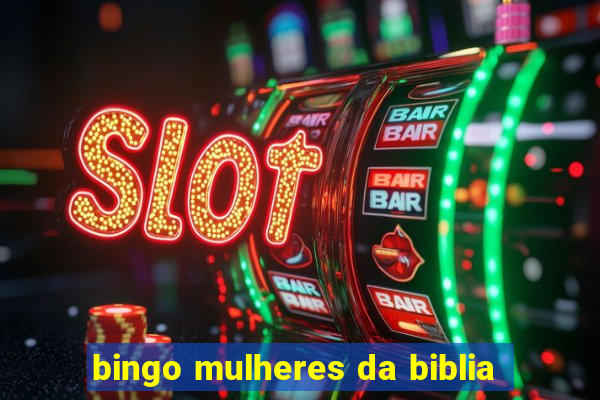 bingo mulheres da biblia