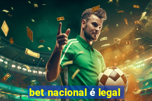 bet nacional é legal