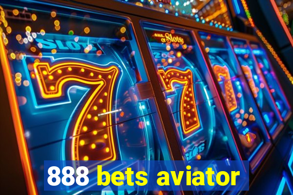 888 bets aviator