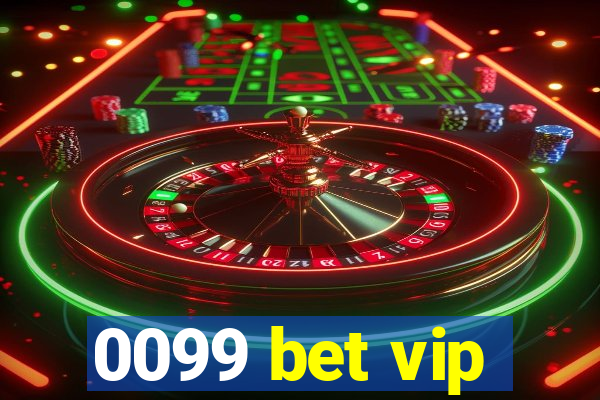 0099 bet vip