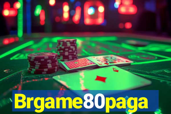 Brgame80paga