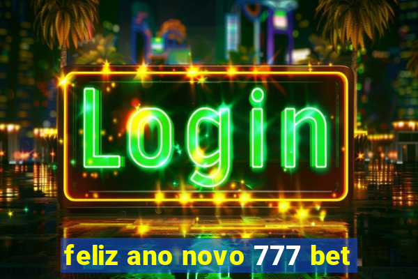 feliz ano novo 777 bet