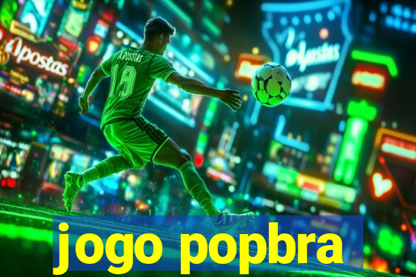 jogo popbra