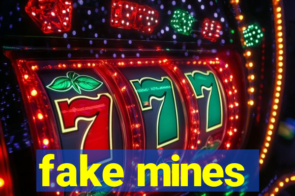 fake mines