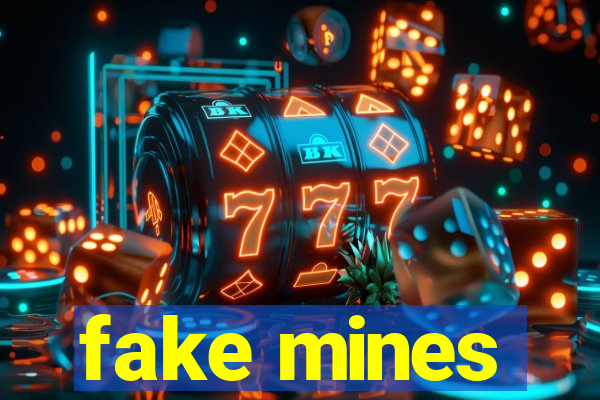 fake mines