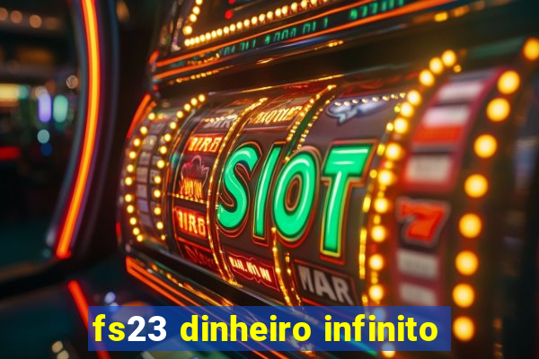 fs23 dinheiro infinito