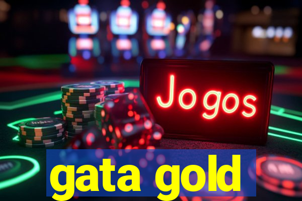 gata gold