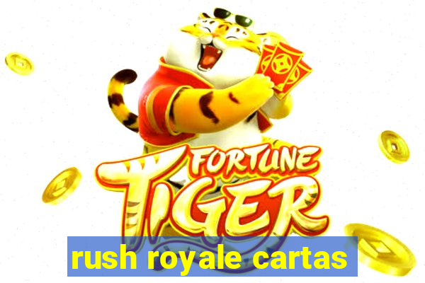 rush royale cartas