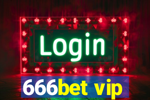 666bet vip