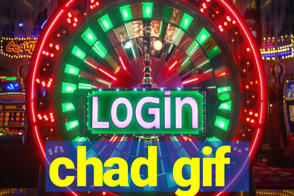 chad gif