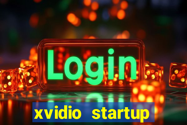 xvidio startup brasil 2024