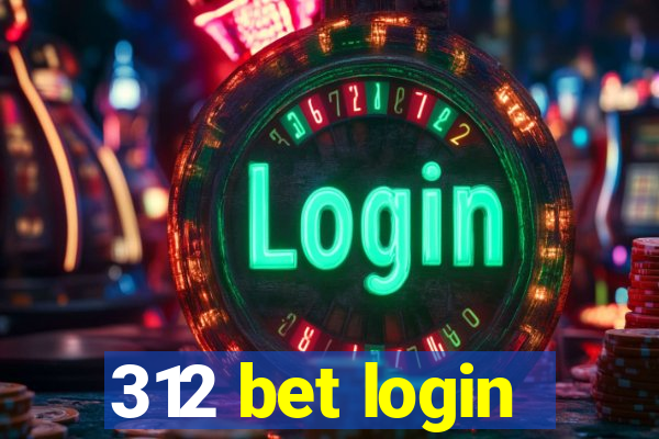 312 bet login