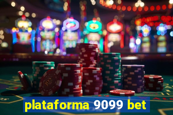 plataforma 9099 bet