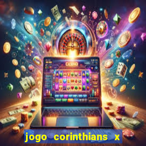 jogo corinthians x fortaleza ao vivo gratis