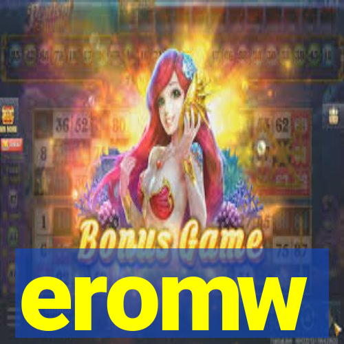 eromw