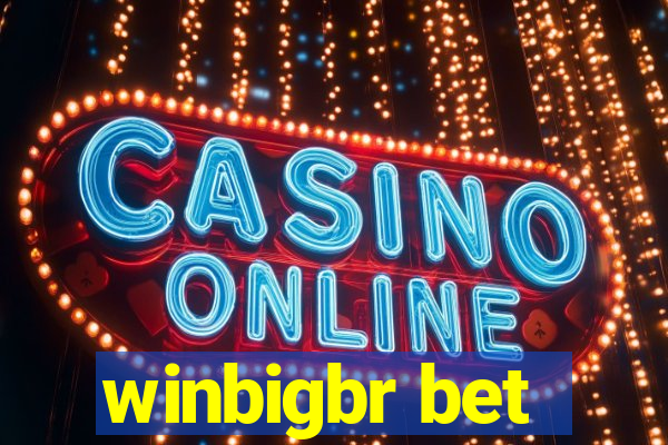 winbigbr bet