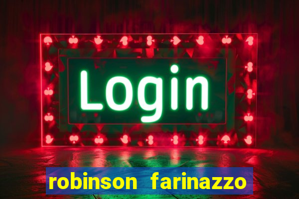 robinson farinazzo casal patente