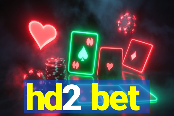 hd2 bet