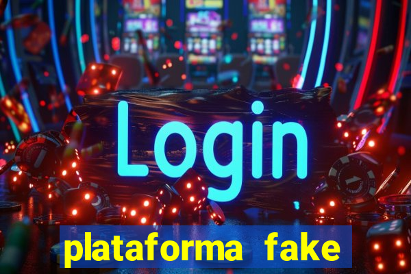 plataforma fake para brincar