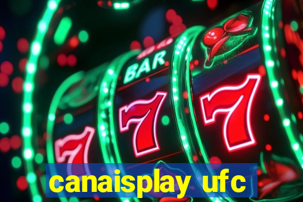 canaisplay ufc