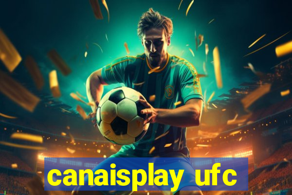 canaisplay ufc