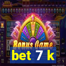 bet 7 k