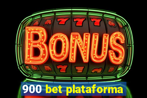 900 bet plataforma