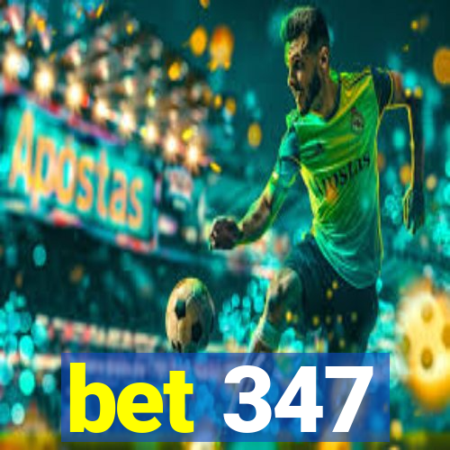 bet 347