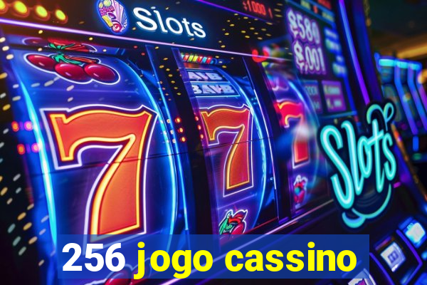 256 jogo cassino