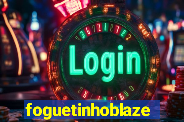 foguetinhoblaze