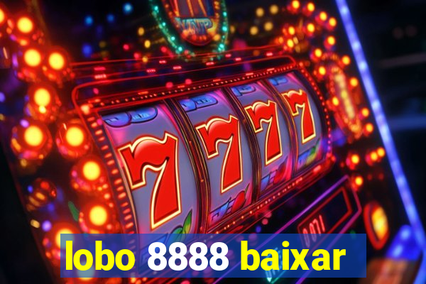 lobo 8888 baixar