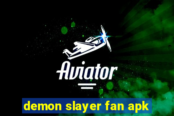 demon slayer fan apk