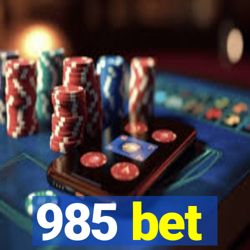 985 bet