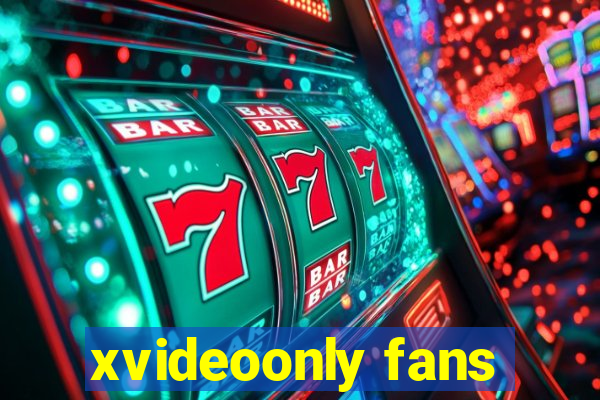 xvideoonly fans