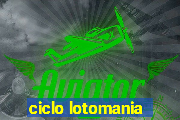 ciclo lotomania