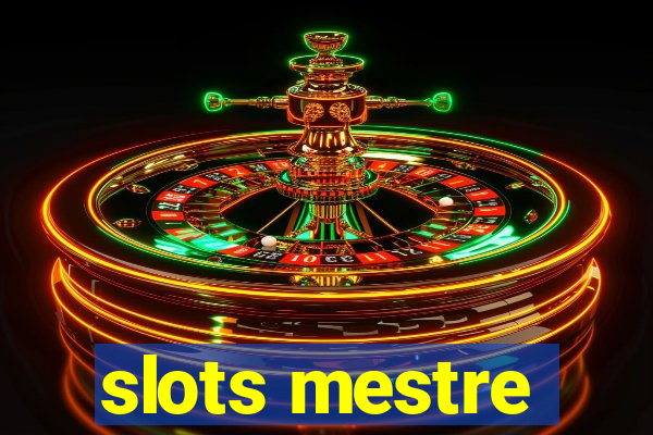 slots mestre