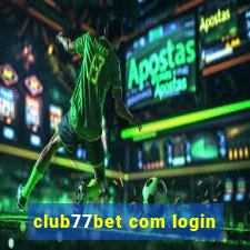 club77bet com login