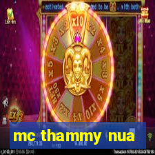 mc thammy nua