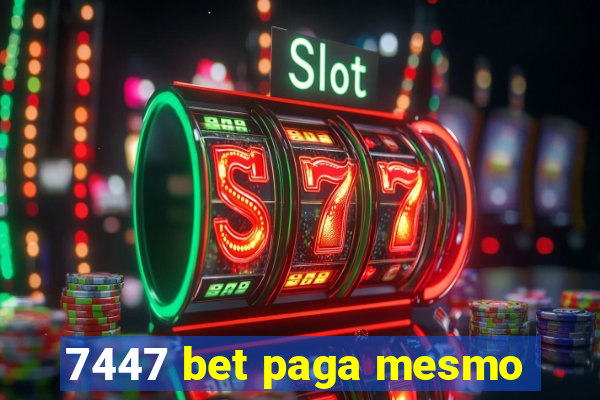 7447 bet paga mesmo