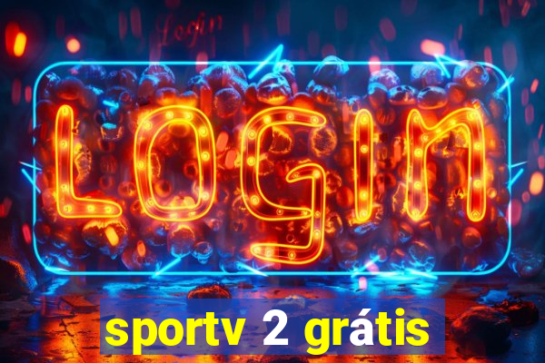 sportv 2 grátis